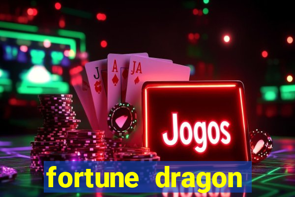 fortune dragon ganho certo